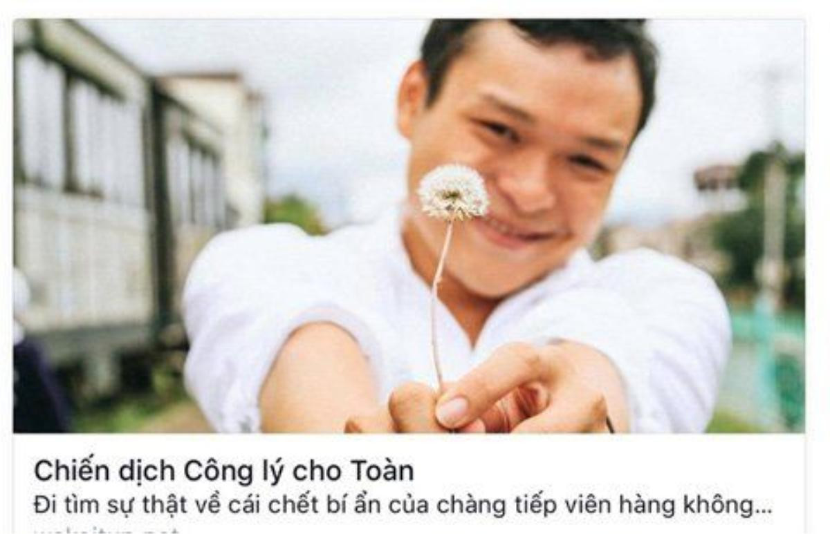 Những ngày qua khắp các diễn đàn đang chia sẻ chiến dịch "Công lý cho Toàn" nhằm tìm ra nguyên nhân cái chết cho chàng tiếp viên trẻ